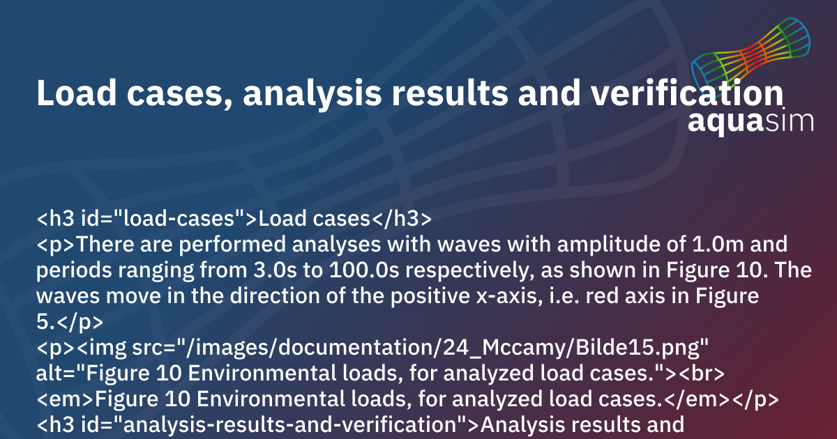 Load cases, analysis results and verification | AquaSim